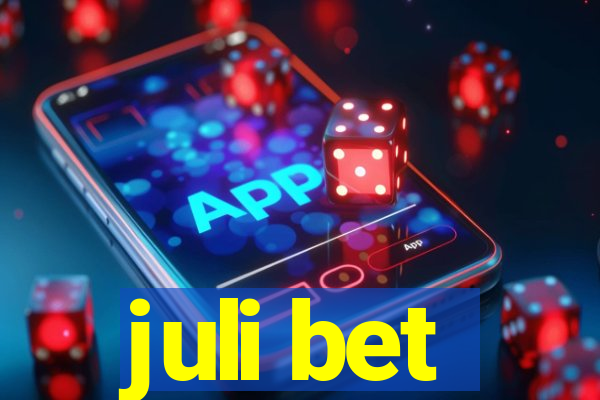 juli bet